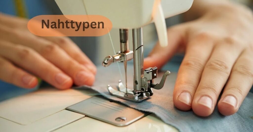 Nahttypen